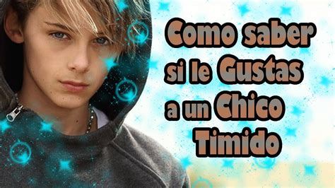 chico timido|Como saber si le gustas a un chico timido: El test definitivo